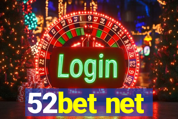 52bet net