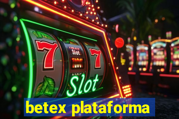 betex plataforma