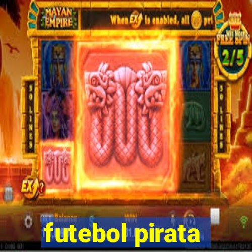 futebol pirata