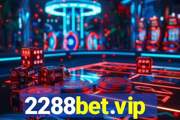 2288bet.vip