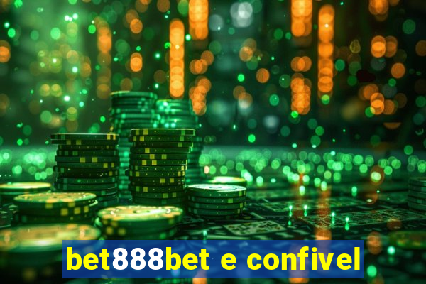 bet888bet e confivel