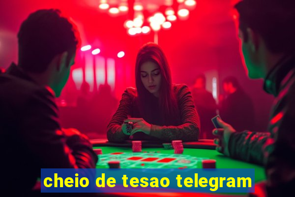 cheio de tesao telegram