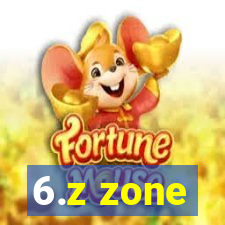 6.z zone