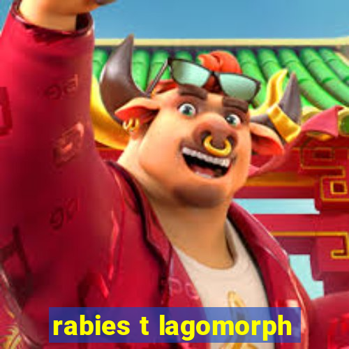 rabies t lagomorph