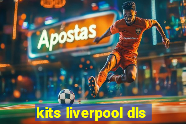 kits liverpool dls