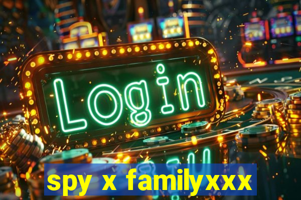 spy x familyxxx