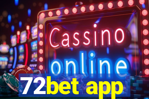 72bet app