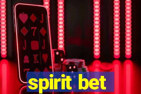 spirit bet