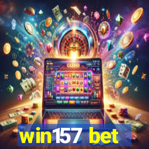 win157 bet