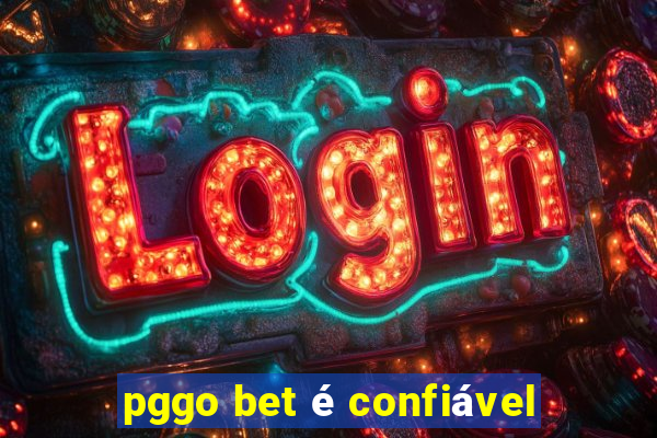 pggo bet é confiável