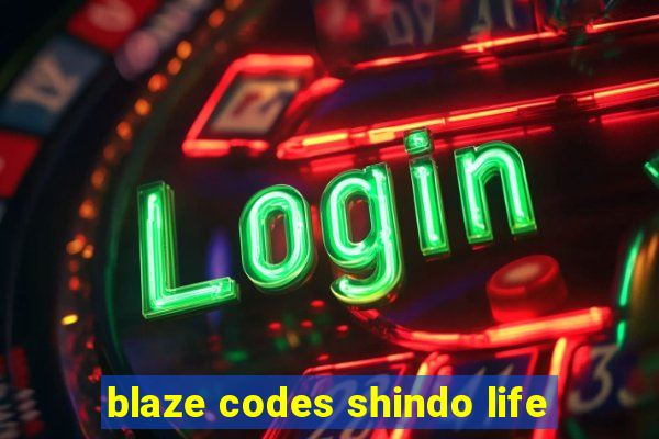 blaze codes shindo life