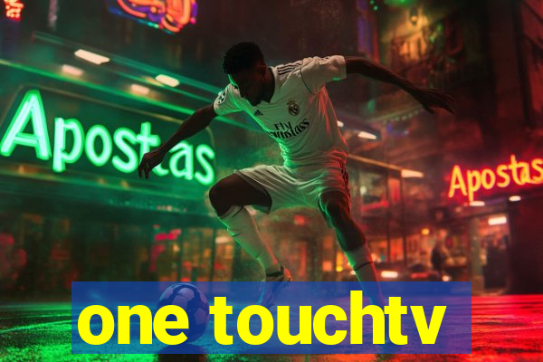 one touchtv