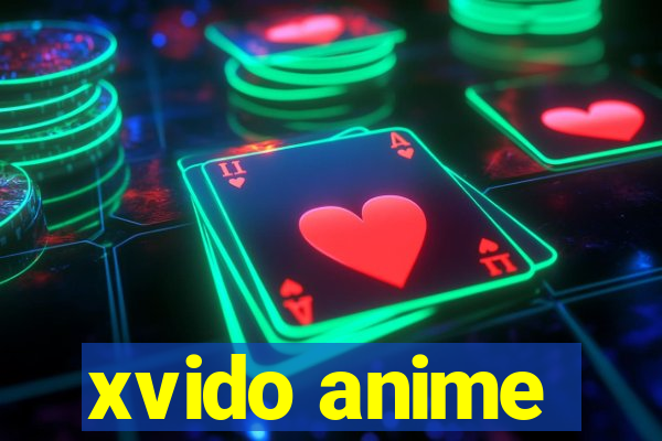 xvido anime