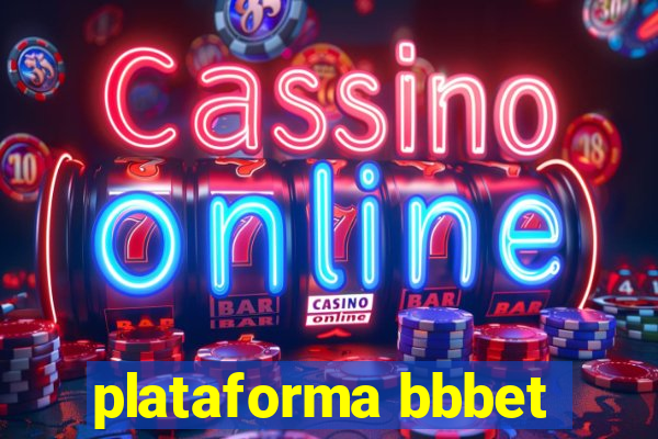 plataforma bbbet