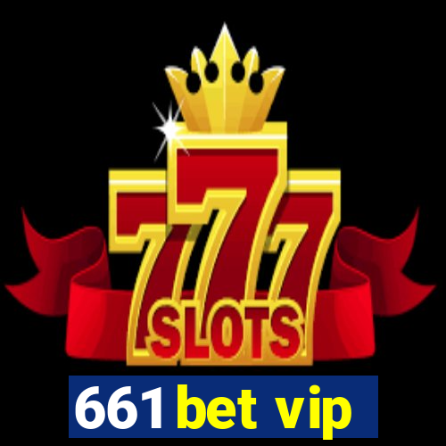 661 bet vip