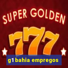 g1 bahia empregos