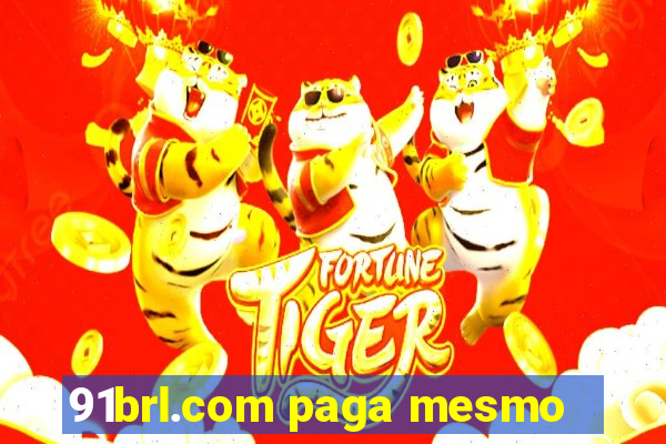 91brl.com paga mesmo