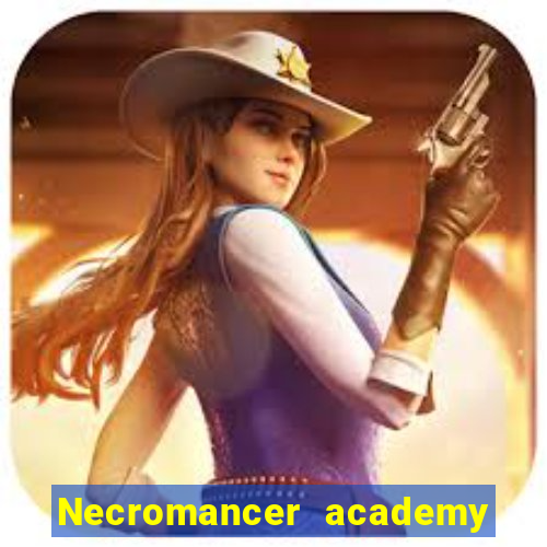 Necromancer academy and the genius summoner wiki