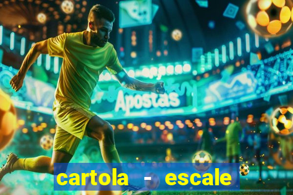 cartola - escale seu time!