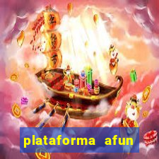 plataforma afun paga mesmo