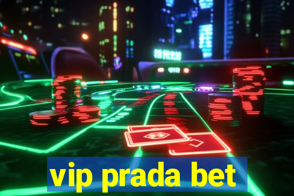 vip prada bet