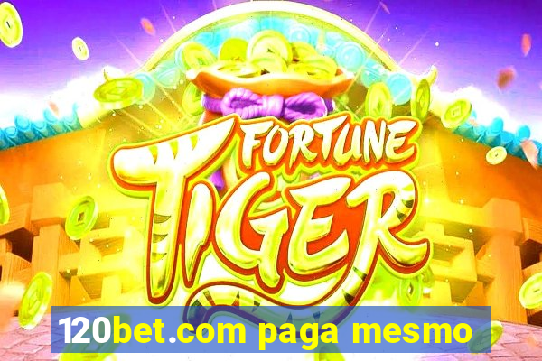 120bet.com paga mesmo