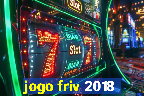 jogo friv 2018