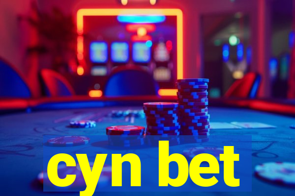 cyn bet