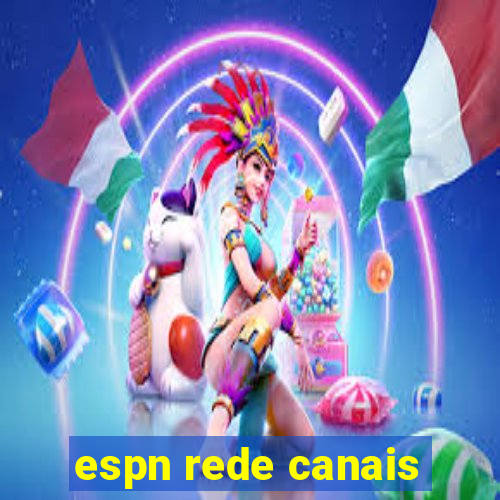 espn rede canais