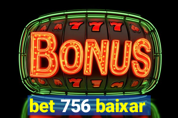 bet 756 baixar