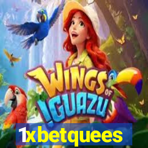 1xbetquees