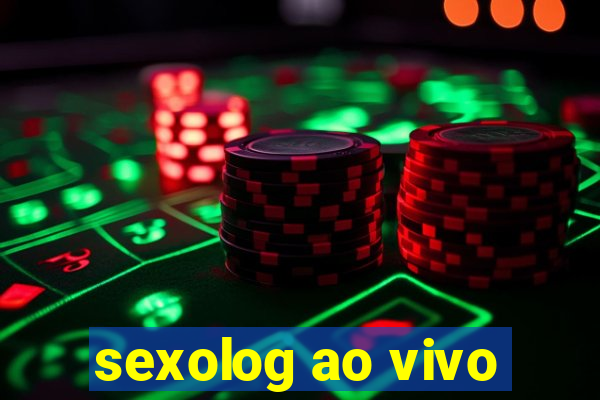 sexolog ao vivo