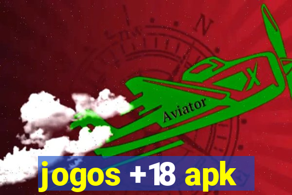 jogos +18 apk