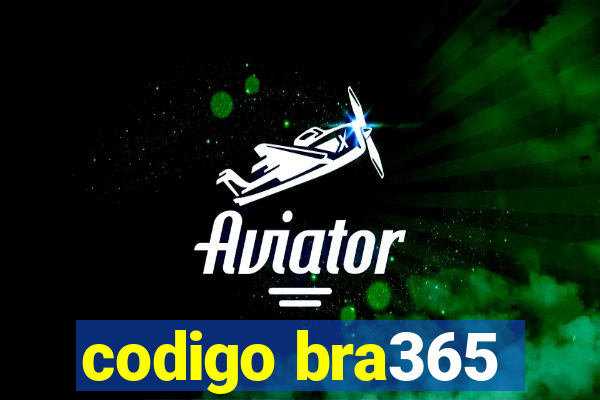 codigo bra365