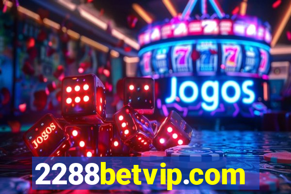 2288betvip.com