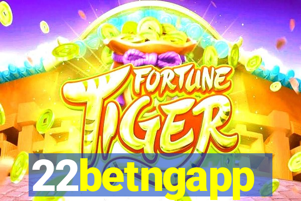 22betngapp