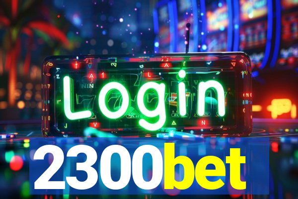 2300bet