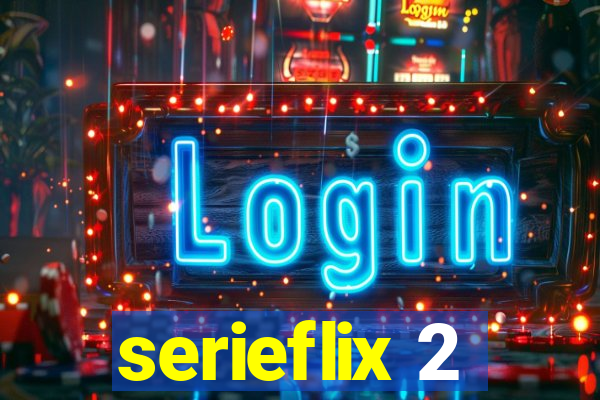 serieflix 2