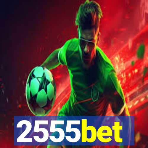 2555bet