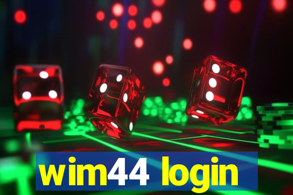 wim44 login