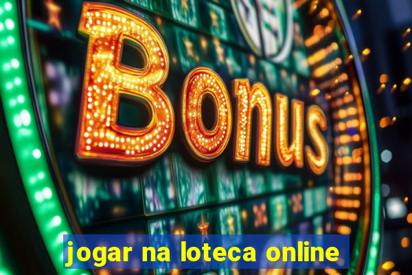 jogar na loteca online