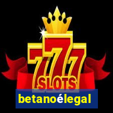 betanoélegal