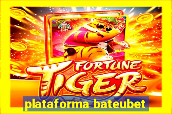 plataforma bateubet