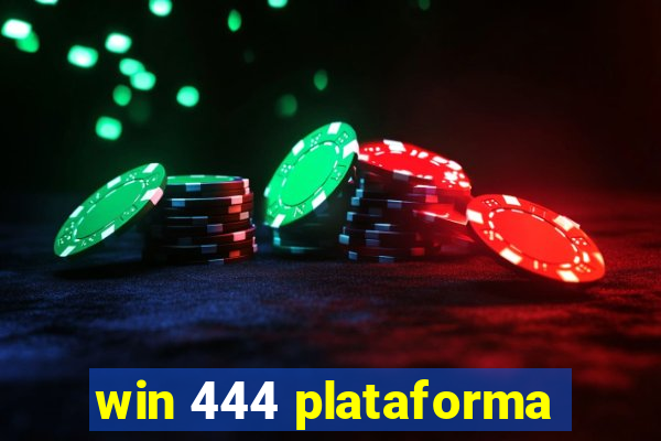 win 444 plataforma