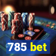 785 bet