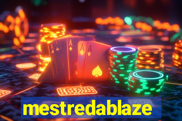 mestredablaze