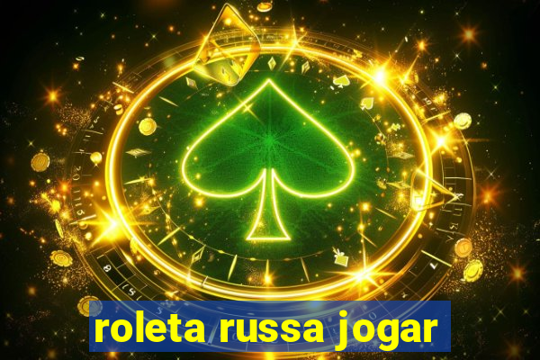 roleta russa jogar