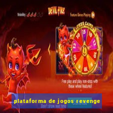 plataforma de jogos revenge