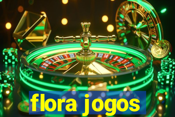 flora jogos