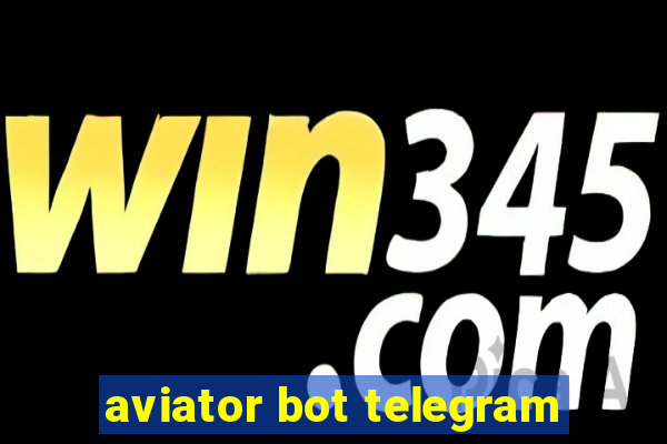 aviator bot telegram